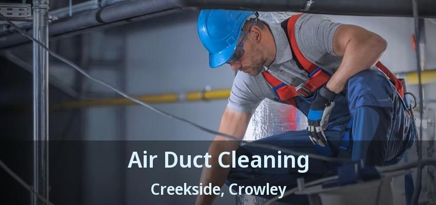 Air Duct Cleaning Creekside, Crowley - TX