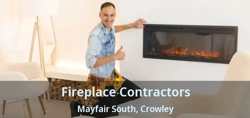 Fireplace Contractors Mayfair South, Crowley - TX