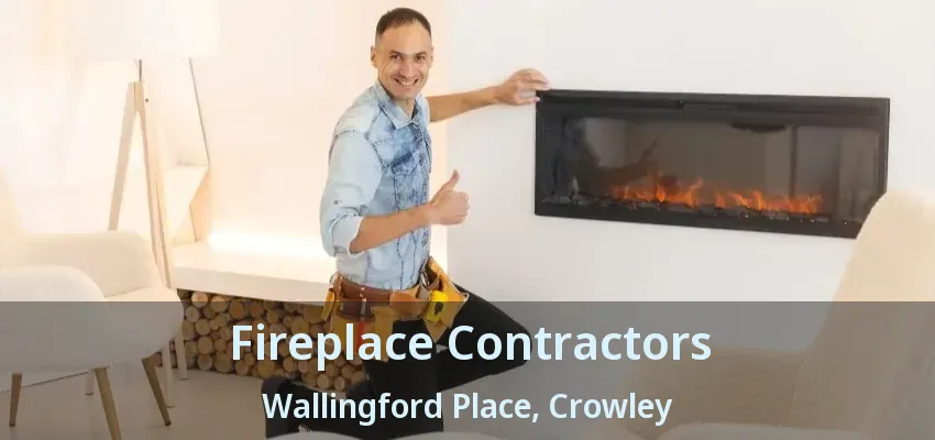 Fireplace Contractors Wallingford Place, Crowley - TX