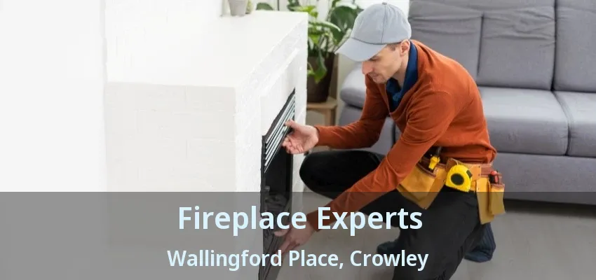 Fireplace Experts Wallingford Place, Crowley - TX