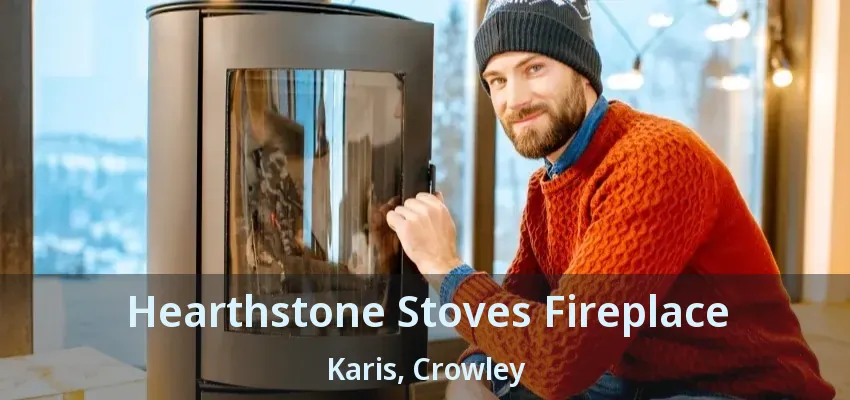 Hearthstone Stoves Fireplace Karis, Crowley - TX