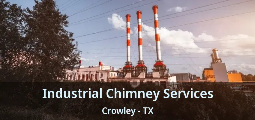 Industrial Chimney Services Crowley - TX