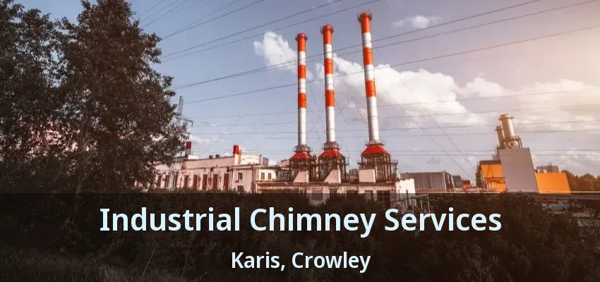 Industrial Chimney Services Karis, Crowley - TX