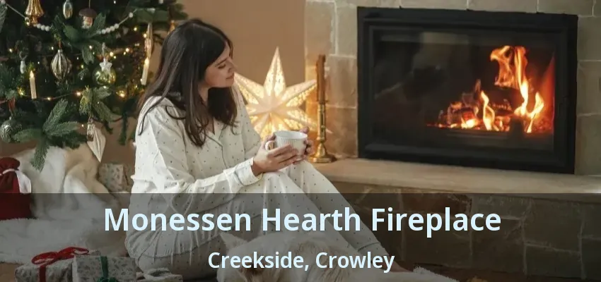 Monessen Hearth Fireplace Creekside, Crowley - TX