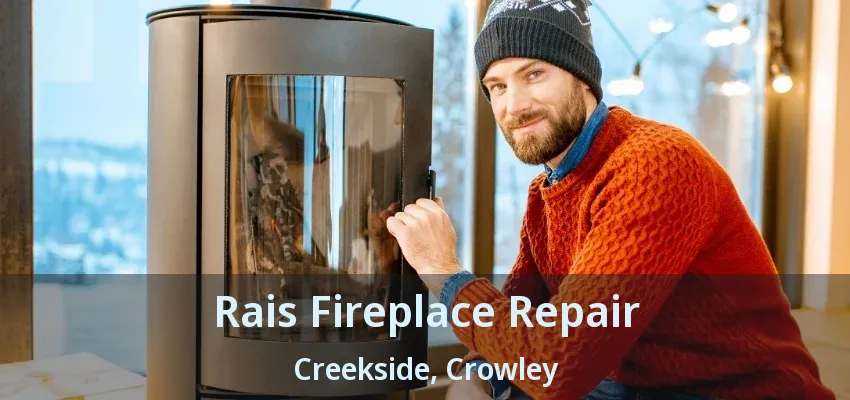 Rais Fireplace Repair Creekside, Crowley - TX