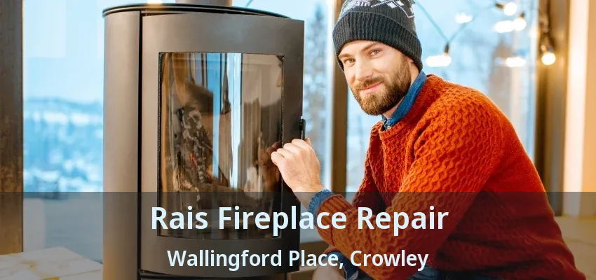 Rais Fireplace Repair Wallingford Place, Crowley - TX